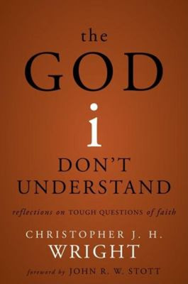 The God I Don'T Understand Taschenbuch Christopher J.Wright