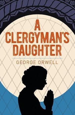 A Clergyman's Daughter (Orwell: The New by George OrwellD.J. Taylor (PB 2023) - Image 8