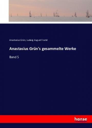 Thumbnail - Anastasius Grün's Gesammelte Werke Band 5 3640