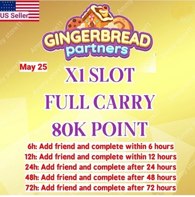   Monopoly Go Gingerbread Partner Event   May 25 | Full Carry 80K Points 