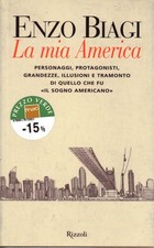 La mia America - Enzo Biagi (Rizzoli) [2003]