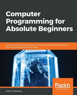 Computer Programming for Absolute Beginners Joakim Wassberg Taschenbuch Englisch