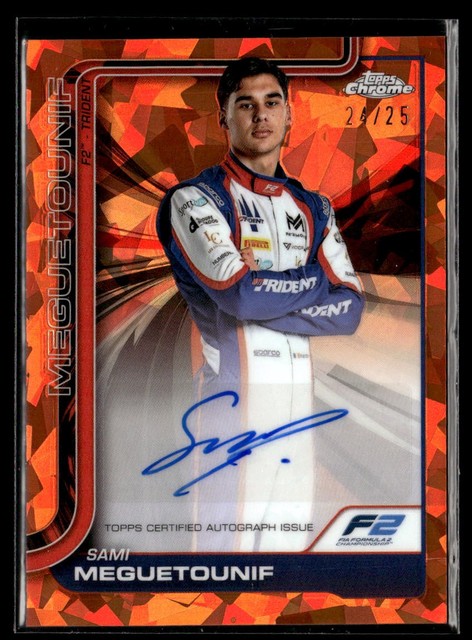 2025 Topps Chrome F1 Sapphire #CAC-MEG Sami Meguetounif Orange Auto /25