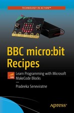 BBC micro:bit Recipes: Learn Programming with...