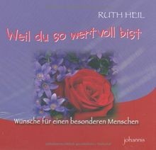 Weil du so wertvoll bist: Wünsche für einen besonde... | Buch | Zustand sehr gut