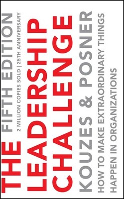 The Leadership Challenge: How to Make Extraordinary Things Happen in Organiz...