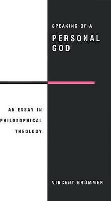 Speaking of a Personal God An Essay in Philosophical Theology Brümmer Paperback