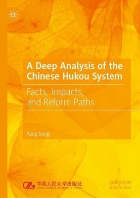 A Deep Analysis of the Chinese Hukou System - 9789819935000