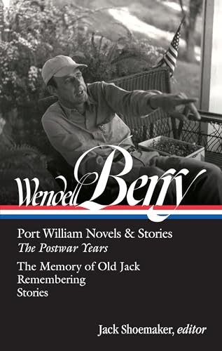 Wendell Berry: Port William Novels & Stories: The Postwar Years (LOA #381) by W - Image 5