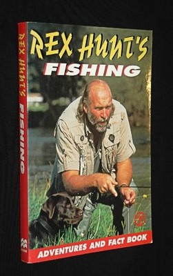 Rex Hunt's Fishing Adventure And Fact Book, Rex Hunt