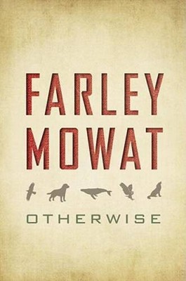Otherwise - Hardcover By Mowat, Farley - VERY GOOD