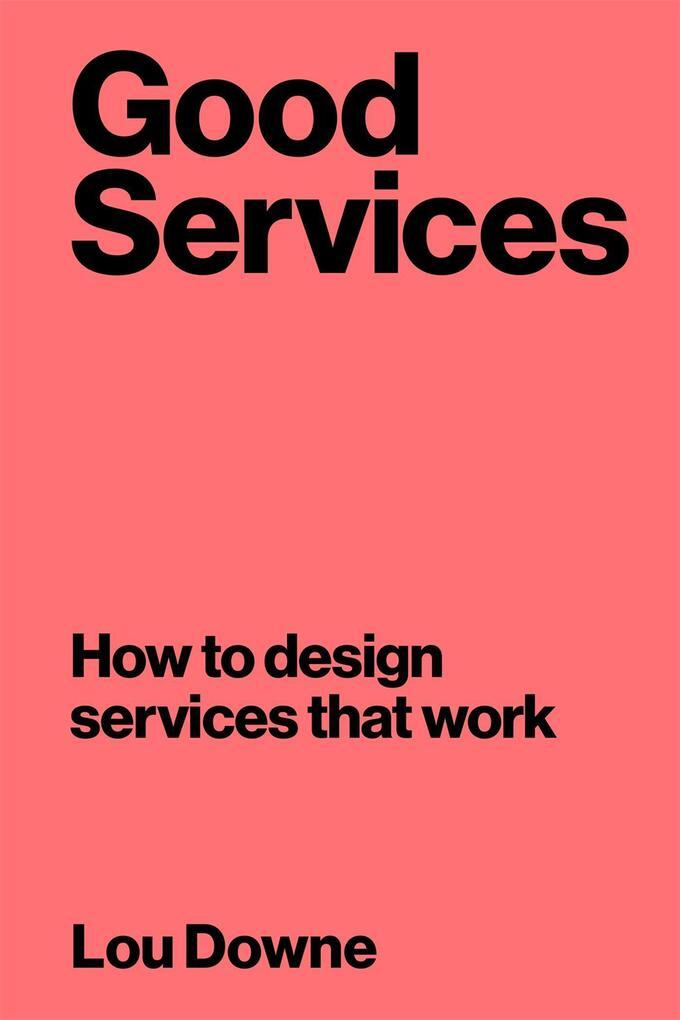 Thumbnail - Good Services | Lou Downe | 2020 | Englisch