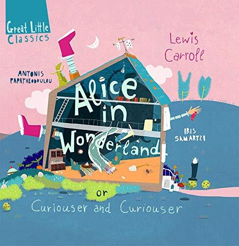 Alice in Wonderland: or curiouser and curiouser. Carroll, Samartzi**