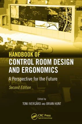 Handbook of Control Room Design and Ergonomics - 2nd Edition