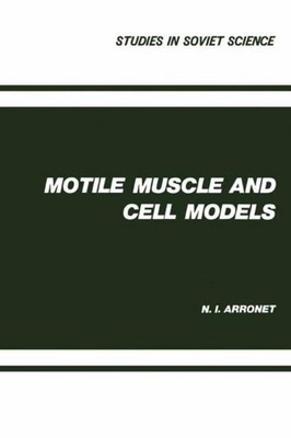 Motile Muscle and Cell Models N. I. Arronet