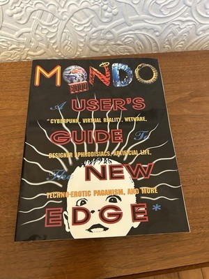 Mondo 2000: A User's Guide to the New Edge : Cyberpunk, Virtual Reality (1st Ed)