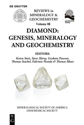Diamond: Genesis, Mineralogy and Geochemistry by Karen Smit, ... - 9781946850102