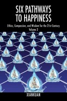 Six Pathways To Happiness Volume 2 Xiankuan Taschenbuch Englisch 2023
