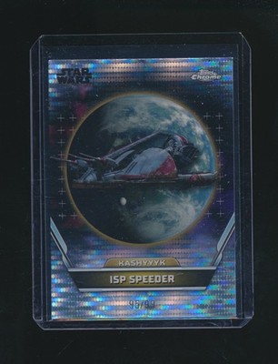 ISP SPEEDER 2024 TOPPS CHROME STAR WARS PULSAR REFRACTOR PARALLEL 95/99 #12