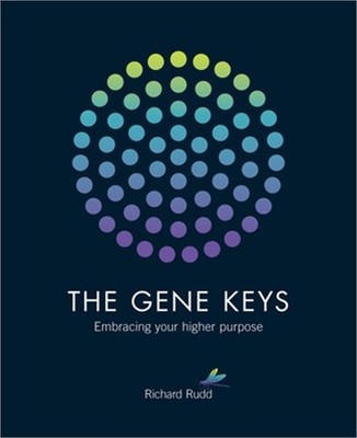 Gene Keys: Unlocking the Higher Purpose Hidden in Your DNA (Paperback or Softbac