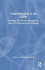 Communication in the 2020s: Viewing Our World...