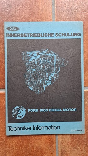 Ford Service Training Techniker Inform. 1984, 1600 Diesel Motor 57 Seiten