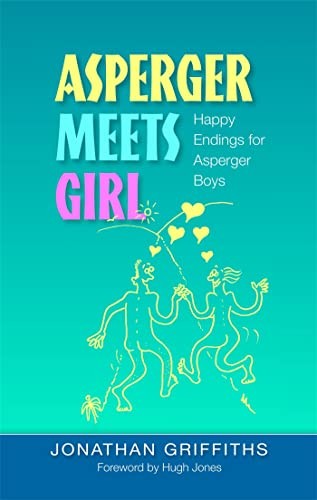 Asperger Meets Girl: Happy Endings for Asperger Boys by Hugh Jones PAPERBACK - Image 2