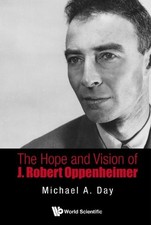 Michael A Day Hope And Vision Of J. Robert Oppenheimer,  (Paperback) (UK IMPORT)