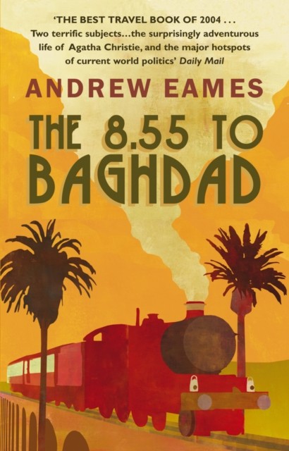 The 8.55 To Baghdad by Andrew Eames (Paperback Book) - Image 4