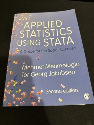 Applied Statistics Using Stata : A Guide for the Social Sciences by Tor Georg...