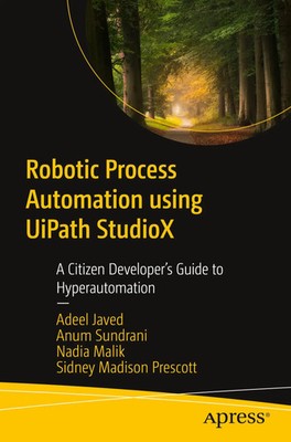 Robotic Process Automation Using Uipath Studiox Adeel Javed (u. a.) Taschenbuch