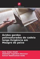 Hala Saber Khalil (U. A.) | ÁCidos Gordos Polinsaturados De Cadeia Longa...