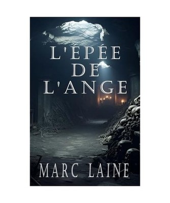L'épée de l'ange, Laine, Marc