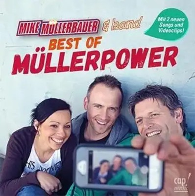 Best of Müllerpower | Mike Müllerbauer | Deutsch | Audio-CD | 61 Min. | 2016