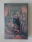 Signed! Harry Mathews Cigarettes A Novel 1987 HCDJ 1st Edition 1st Printing Rare — photo 1