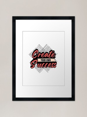 Create Your Own Success Motivation Gerahmtes Wandbild Poster Leinwanddruck Bild