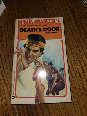 Ninja Master # 8 Only the Good Die Wade Barker paperback 1st print