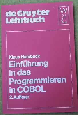 Hambeck, Klaus: Einführung in das Programmieren in COBOL. de-Gruyter-Lehrbuch 78