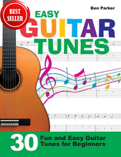 Easy Guitar Tunes: 30 Fun and Easy Guitar Tunes for Beginners
