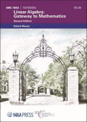 Robert Messer Linear Algebra: Gateway to Mathematics (Paperback)