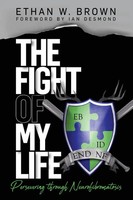 The Fight Of My Life Persevering Through Neurofibromatosis Ethan W. Brown Buch
