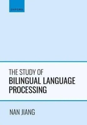 The Study of Bilingual Language Processing | Nan Jiang | Englisch | Taschenbuch