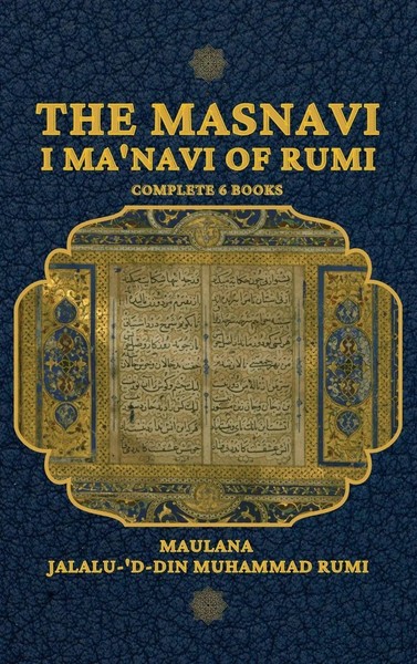 Maulana Jalalu-'D-Din Muhammad Rumi (U. A.) | The Masnavi I Ma'navi Of Rumi-image