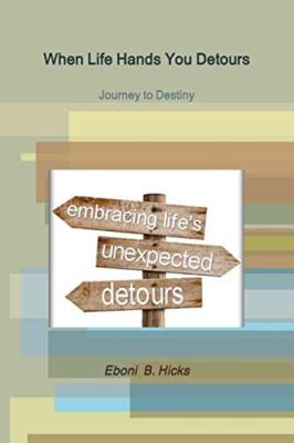 When Life Hands You Detours                                                    
