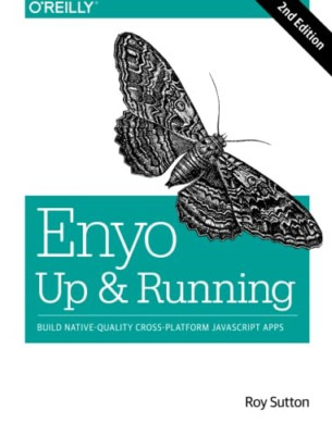 Enyo: einsatzbereit: Bauen Sie native Qualität Cross-Platfo - Taschenbuch NEU Roy Sutt