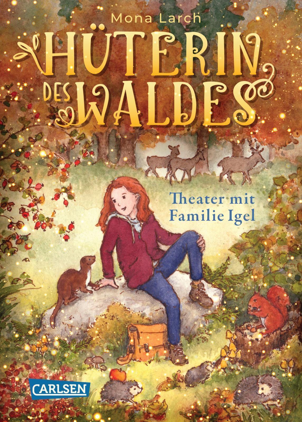 Mona Larch Hüterin Des Waldes 3: Theater Mit Familie Igel