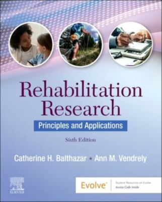 Rehabilitation Research by Balthazar PhD  CCC-SLP, Catherine H., Vendrely Ed.D.
