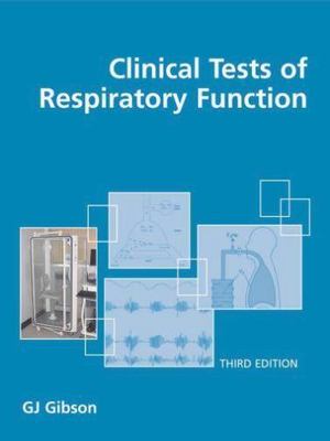 Clinical Tests of Respiratory Function by Gibson, G J