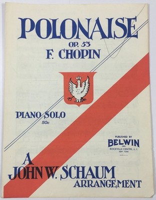 Polonaise Op. 53 Piano Sheet Music By F. Chopin Arranged By John W. Schaum 1945