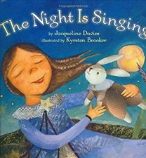 The Night Is Singing Hardcover Jacqueline Davies